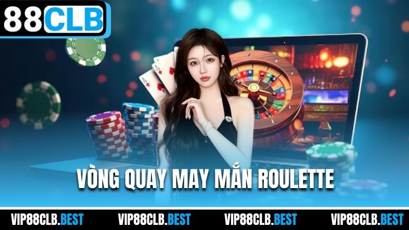 Vòng quay may mắn Roulette