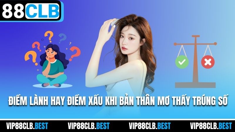 Điềm lành hay điềm xấu khi bản thân mơ thấy trúng số