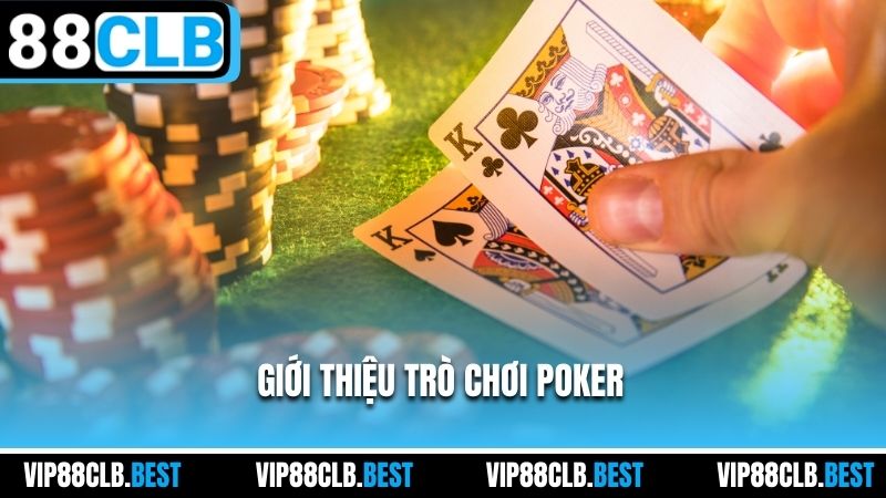 Giới thiệu trò chơi Poker
