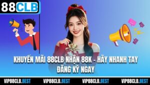 Ảnh đại diện - Khuyến Mãi 88CLB Nhận 88k